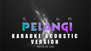 Projector BandSinar Pelangi Karaoke Acoustic Version [upl. by Buskirk]