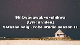 ShikwajawabeshikwaKalameiqballyrics by natasha baig coke studio season 11 [upl. by Lieno]