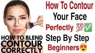 How To Contour Your Face Perfectly✅  Makeup Tips 😍✅ [upl. by Suoicul]