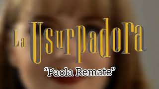 La Usurpadora  Soundtrack “Paola Remate” [upl. by Marfe]