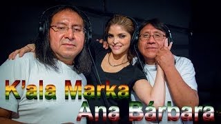 Kala Marka y Ana Bárbara  Niña de Mis Ojos [upl. by Lihcox]