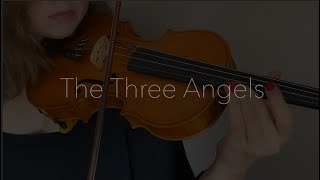 The Three Angels  Written by Grant Steinweg [upl. by Nabe367]