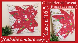 🎅1 jour1 tutoriel Calendrier de lavent case n°16 le coussin de Noël Nathalie couture easy [upl. by Areemas]