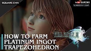 Final Fantasy XIII  How to Farm Platinum Ingot and Trapezohedron  Gil Farming  1440p 60fps [upl. by Elylrac41]