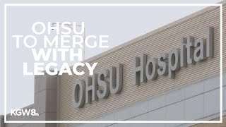 OHSU agrees to bring on Legacy Health in merger [upl. by Leopoldeen]