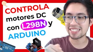 🆕 Como CONTROLAR el GIRO de MOTORES DC con L298N y ARDUINO [upl. by Kliber]