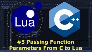 Embedding Lua in C 5  Passing Function Parameters From C to Lua [upl. by Bergh]