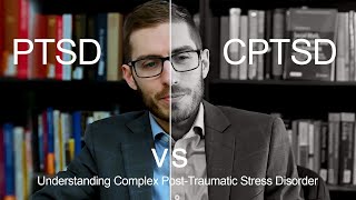 PTSD vs CPTSD Understanding Complex PostTraumatic Stress Disorder [upl. by Heady]