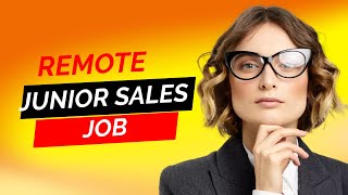 WORK FROM HOME JUNIOR SALES JOB  HIRING WORLDWIDE  ENTRY LEVEL [upl. by Llereg]