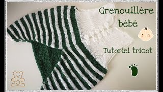 Tricot bébé grenouillère 🐥 ou combinaison [upl. by Bernadette]