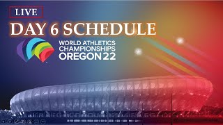 Day 6 Live Schedule of World Athletics Championships 2022 [upl. by Mady254]