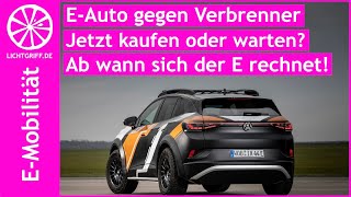 EAuto gegen Verbrenner  Kostenvergleich  Jetzt kaufen oder warten [upl. by Dinesh]