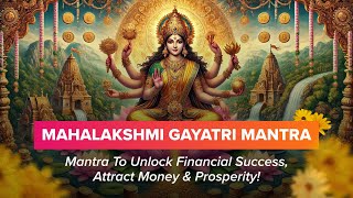 Want to be Rich Listen 15min Daily to Unlock Financial Success amp Attract Money  Mahalakshmi Mantra [upl. by Notniuqal]