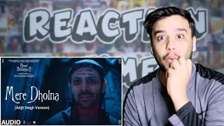 Pakistani Reaction On Mere Dholna By Arijit Singh Full Audio Version  Bhool Bhulaiyaa 2 [upl. by Prochora622]