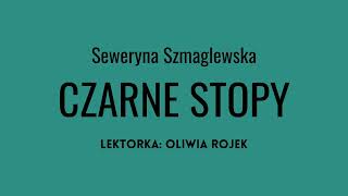 Seweryna Szmaglewska quotCzarne stopyquot  Wakacje za pasem  Oliwia Rojek [upl. by Darell]