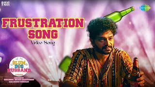 Frustration Song  Video  Slum Dog Husband  Sanjay Rrao Pranavi  Bheems Ceciroleo [upl. by Ostler]