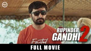 Rupinder Gandhi 2 Full Movie  Dev Kharoud  Jagjeet Sandhu  Gandhi Movie  Bhola [upl. by Ednyl]