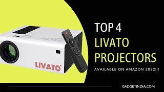 Top 4 Livato Projectors available in India in 2022 [upl. by Waite]