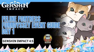 Feline Fortress Furrdyssey Event Guide Day 1  Genshin Impact 45 [upl. by Arimihc258]