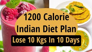 1200 Calorie Diet Plan To Lose Weight Fast In Hindi  Lose 10 Kgs In 10 Days  Full Day Indian Diet [upl. by Karrah]