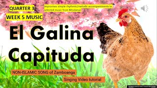 El Galina Capituda Quarter 3 Week 5 Video lesson [upl. by Eceryt492]