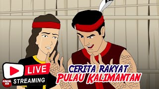 CERITA RAKYAT INDONESIA Non Stop  Live Stream Dongeng Kita [upl. by Aimil409]