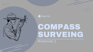 Numerical 1  Compass Surveying  SurveyingI  IOE [upl. by Nnaaihtnyc660]