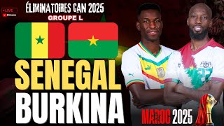 🔴LIVE SÉNÉGAL  BURKINA FASO  LES LIONS À LASSAUT DES ÉTALONS  ÉLIMINATOIRES CAN 2025  DIRECT [upl. by Nilyahs]