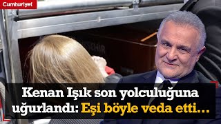 Kenan Işık son yolculuğuna uğurlandı Eşi böyle veda etti [upl. by Grantland]