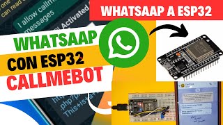 Notificaciones a WhatsApp con ESP32 CallMeBot  Guía Paso a Paso [upl. by Lawley]