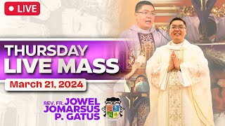 FILIPINO LIVE MASS TODAY ONLINE II MARCH 21 2024 II FR JOWEL JOMARSUS GATUS [upl. by Radman]