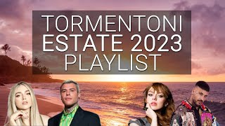 TORMENTONI ESTATE 2023 PLAYLIST 🌞 Top Canzoni 2023 [upl. by Eiramyma619]