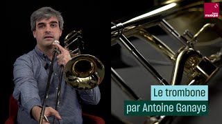 Le trombone comment ça marche  Avec Antoine Ganaye  Culture Prime [upl. by Eciram305]