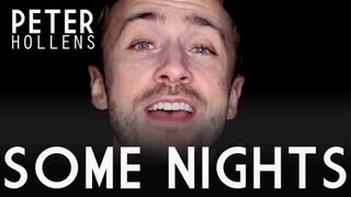 Some Nights  Peter Hollens A Cappella [upl. by Ivek296]