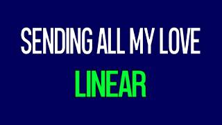 Sending All My Love  Linear Karaoke WITH Backing [upl. by Comfort]