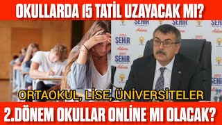 Okullar 2 Dönem açılmıyor mu Online mı olacak 15 Tatil uzayacak mı [upl. by Shanley]