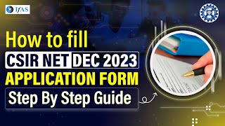 How To Fill CSIR NET Dec 2023 Online Application Form Step By Step Guide [upl. by Falconer]