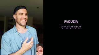 Faouzia  STRIPPED  EP REACTION [upl. by Iron]