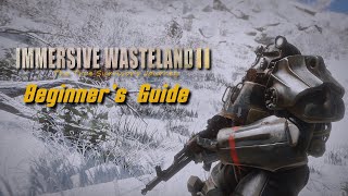 ☢️Immersive Wasteland II  Beginners Guide [upl. by Kcirad]