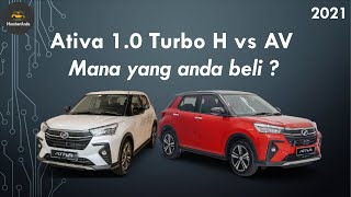 【Ativa 2021】Ativa H vs Ativa AV l Ativa 10 Turbo l Ativa Comparison l Quick Review l Perodua Ativa [upl. by Keviv]