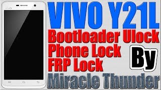 VIVO Y21L Bootloader Unlock  Phone Lock  Frp Lock Removed by Miracle Thunder [upl. by Couchman]