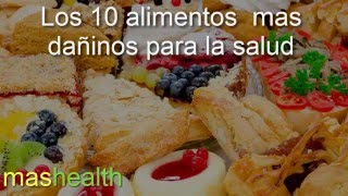 Los 10 alimentos mas dañinos para la salud [upl. by Ezaria]