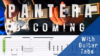 Pantera Becoming Guitar Tab Play Along [upl. by Yddur426]