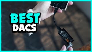 Top 5 Best DACs for 2024 [upl. by Hareehahs]