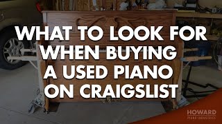 Buying A Used Piano On Craigslist  What to Look For I HOWARD PIANO INDUSTRIES [upl. by Britney8]