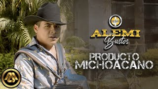 Alemi Bustos  Producto Michoacano Video Oficial [upl. by Annunciata594]