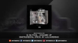 Q Da Fool  Dogged Up Instrumental Prod By lulcamerin0  DL via Hipstrumentals [upl. by Yahsed2]