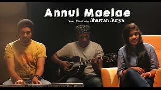 Annul Maelae Reprise Cover  Vaaranam Aayiram  Harris Jayaraj  Suriya [upl. by Paxon]