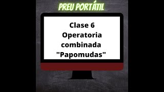 Clase 6 Operatoria Combinada [upl. by Oicinoid]