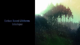 Carbon Based Lifeforms  Interloper Full Album [upl. by Breanne]